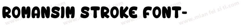 Romansim Stroke Font字体转换
